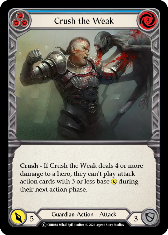 Crush the Weak (Blue) [U-CRU034] (Crucible of War Unlimited)  Unlimited Rainbow Foil